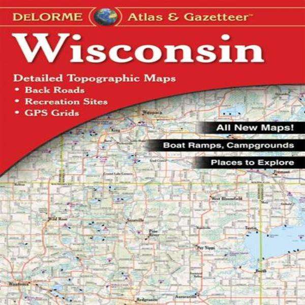 Delorme Wisconsin Atlas - Categories Include: Hiking/Bicycling/Canoeing ...